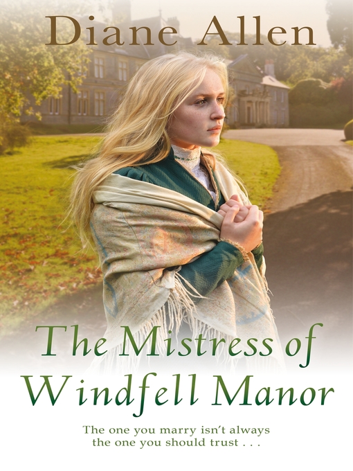 Title details for The Mistress of Windfell Manor by Diane Allen - Available
